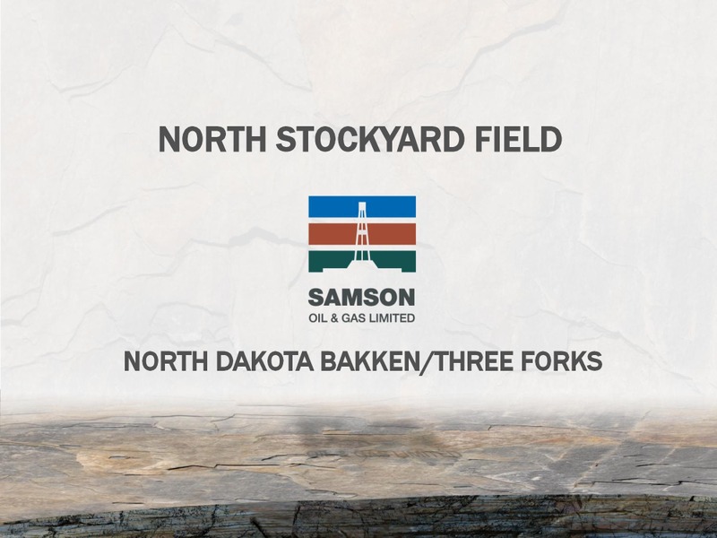 SIDOTI CONFERENCE – Samson Oil & Gas Limited – slide 7
