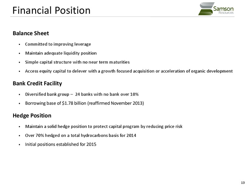 Lenders Presentation – Samson Resources Company – slide 13