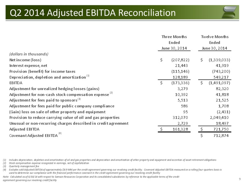 Q2 2014 Conference Call – Samson Resources Company – slide 7