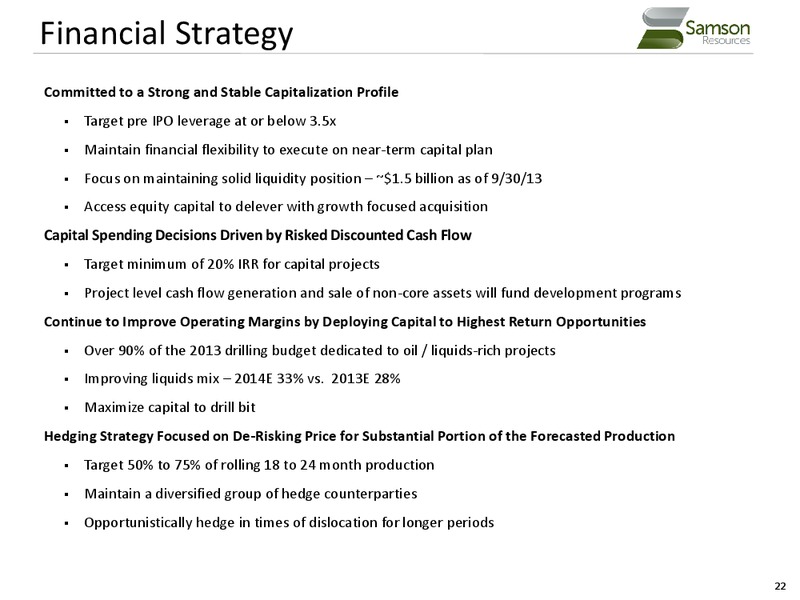 DEUTSCHE BANK LEVERAGED FINANCE CONFERENCE – Samson Resources Company – slide 22