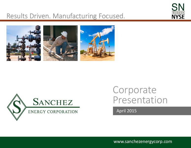 April 2015 Corporate Presentation – Sanchez Energy Corp – slide 1