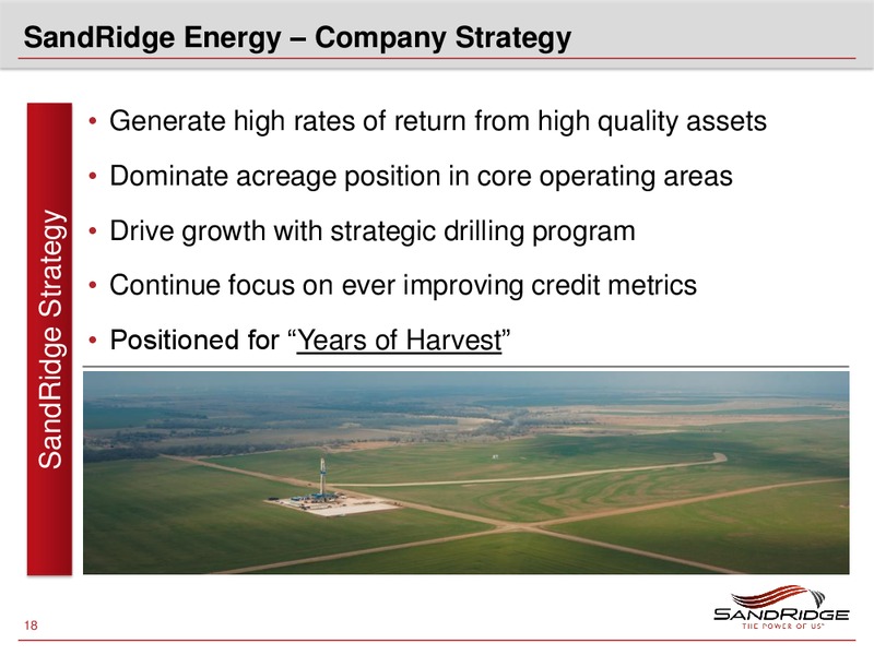 HOWARD WEIL ENERGY CONFERENCE – Sandridge Energy, Inc. – slide 17