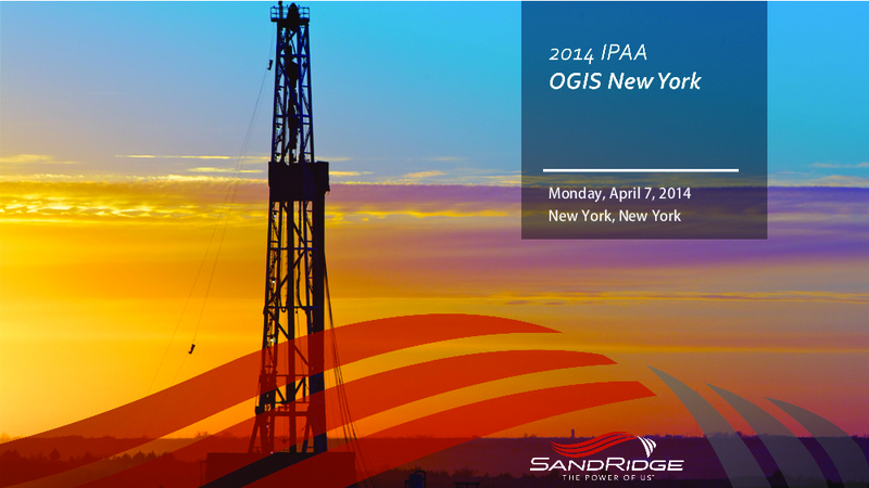 IPAA OGIS – Sandridge Energy, Inc. – slide 30