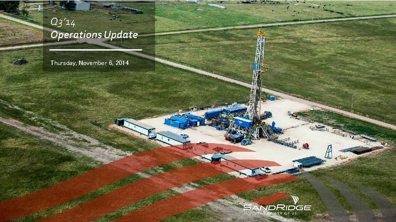 Q3 2014 Operations Update – Sandridge Energy, Inc. – slide 1