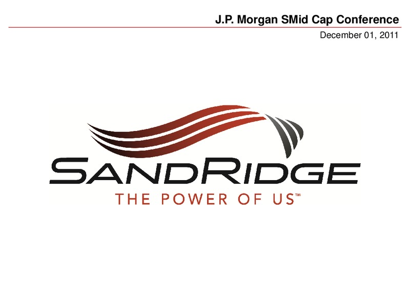 JP MORGAN SMID CAP CONFERENCE – Sandridge Energy, Inc. – slide 1