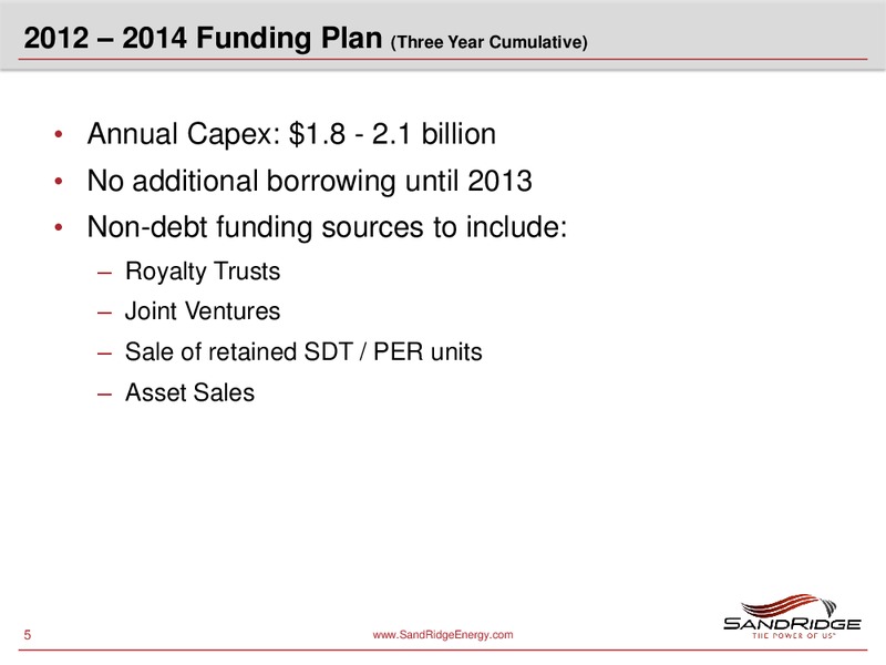 CAPITAL ONE SOUTHCOAST 2011 ENERGY CONFERENCE – Sandridge Energy, Inc. – slide 4