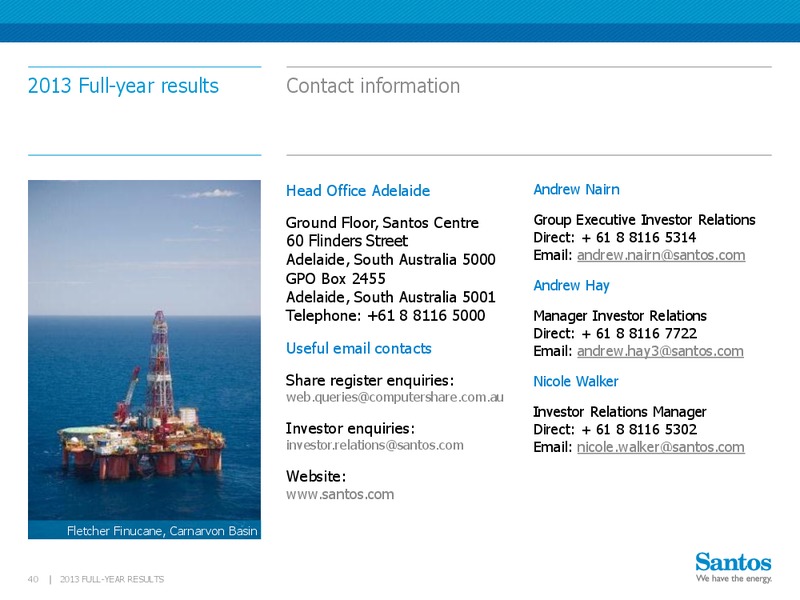 2013 Full year results – Santos Limited – slide 39