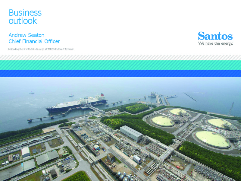 INVESTOR SEMINAR – Santos Limited – slide 15