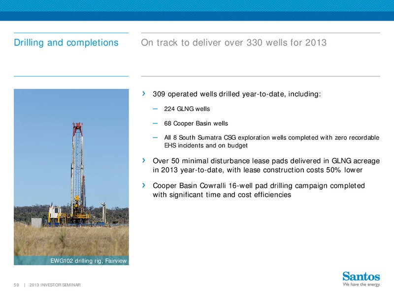 2013 Investor Seminar – Santos Limited – slide 58