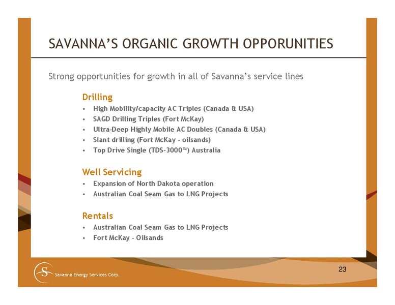 Investor Presentation – Savanna Energy Services Corp. – slide 23