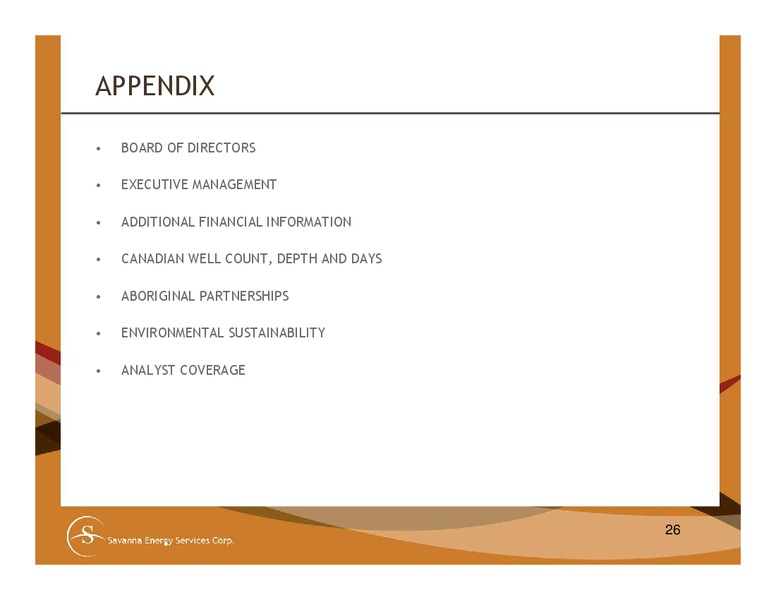 Investor Presentation – Savanna Energy Services Corp. – slide 26