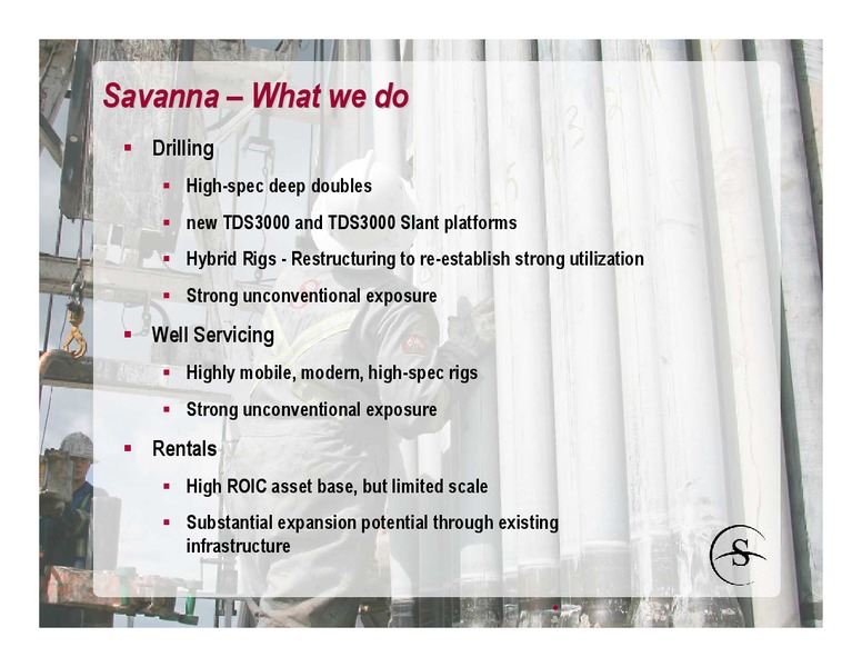 MAY 2011 CORPORATE PRESENTATION – Savanna Energy Services Corp. – slide 3