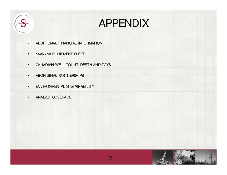 PETERS & CO 18TH ANNUAL ENERGY CONFERENCE – Savanna Energy Services Corp. – slide 15