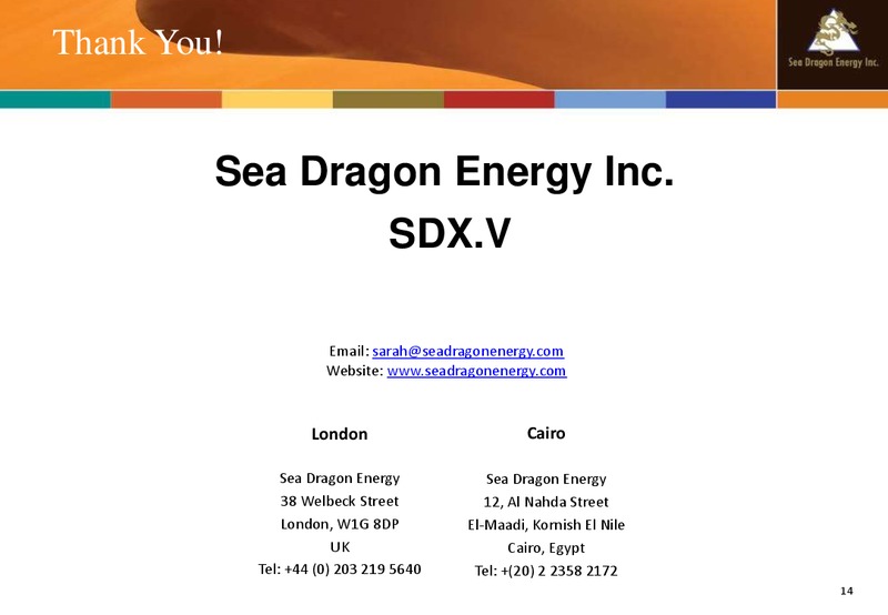 April 2014 Company Update – Sea Dragon Energy Inc. – slide 14