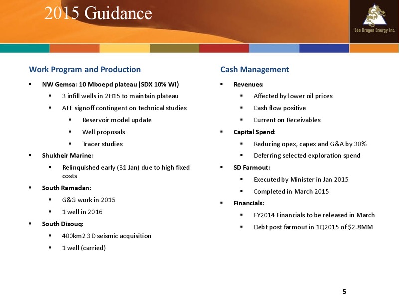 Company Update – Sea Dragon Energy Inc. – slide 5