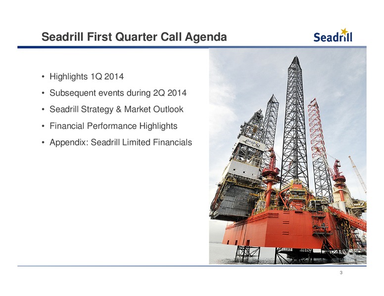 Conference Call First Quarter 2014 Results – Seadrill Limited – slide 2
