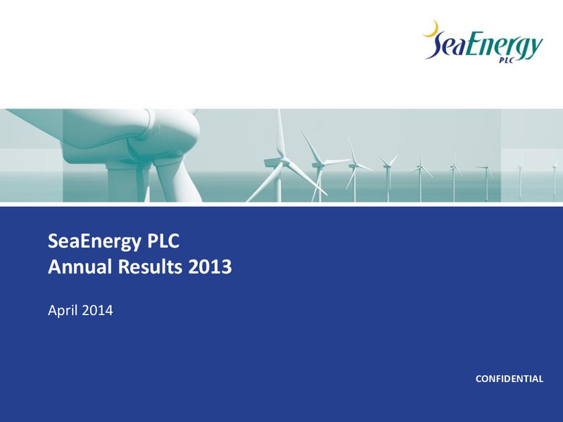 Annual Results 2013 – Sea Energy Plc – slide 1