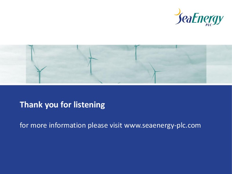 AGM – Sea Energy Plc – slide 14