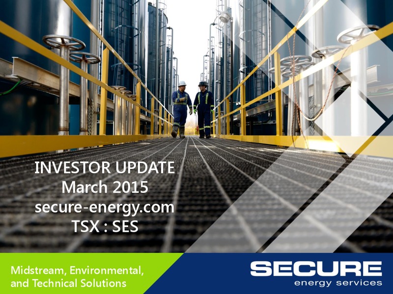 INVESTOR UPDATE – Secure Energy Services – slide 1