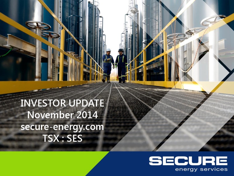 INVESTOR UPDATE – Secure Energy Services – slide 1