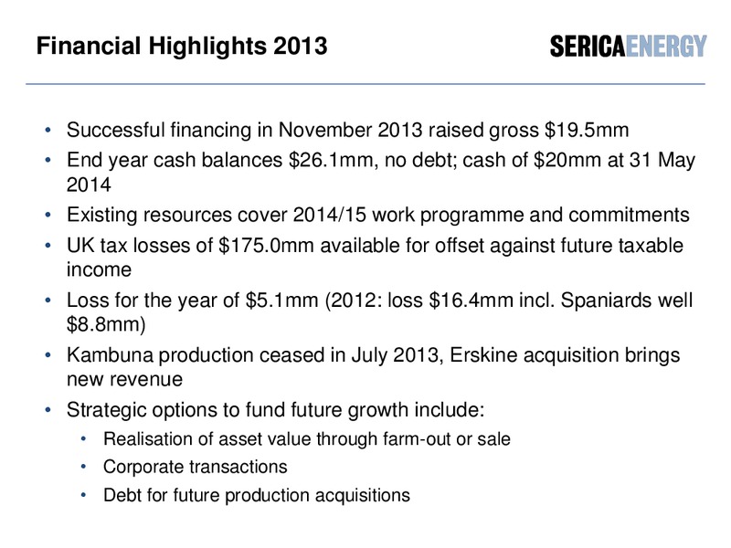 CHIEF OPERATING OFFICER'S REVIEW – Serica Energy Plc – slide 38