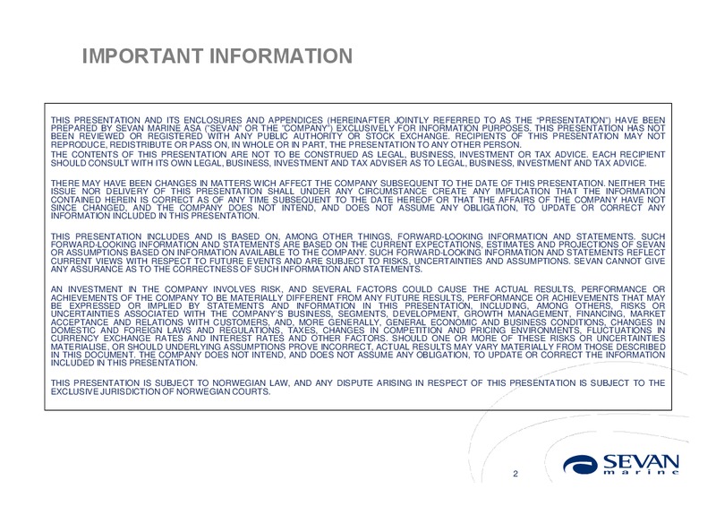 Q4 2010 EARNINGS CALL – Sevan Marine – slide 2