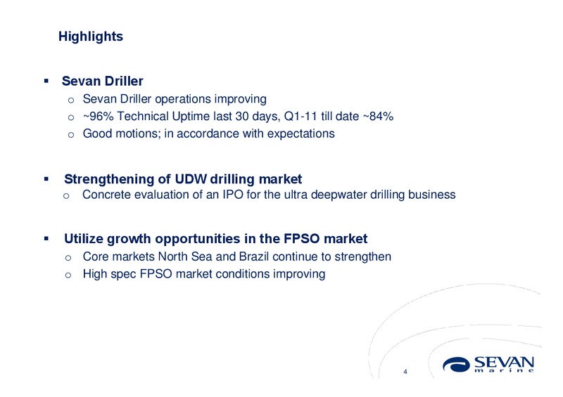 Q4 2010 EARNINGS CALL – Sevan Marine – slide 4