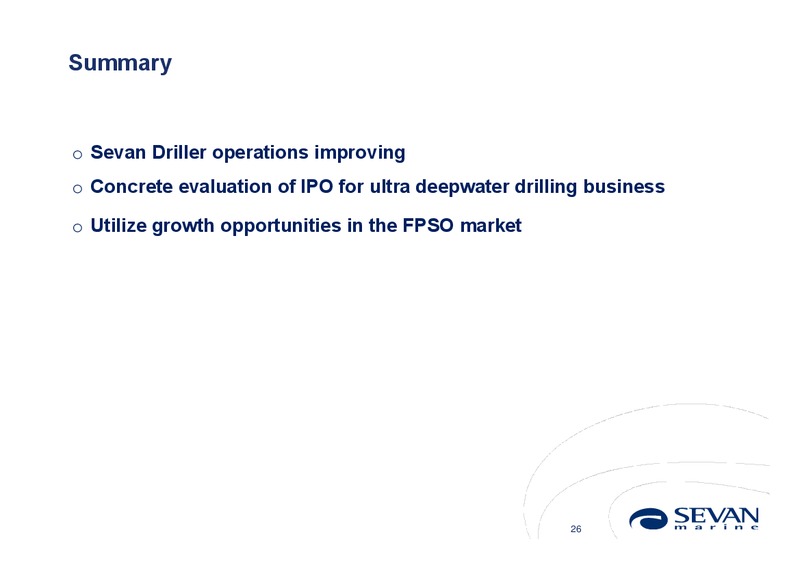 Q4 2010 EARNINGS CALL – Sevan Marine – slide 26
