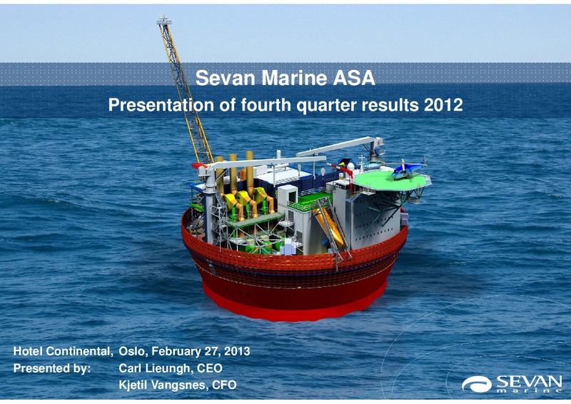 Q4 2012 RESULTS – Sevan Marine – slide 1