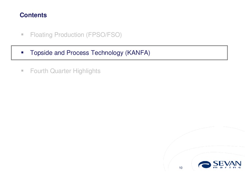 Q4 2012 RESULTS – Sevan Marine – slide 10