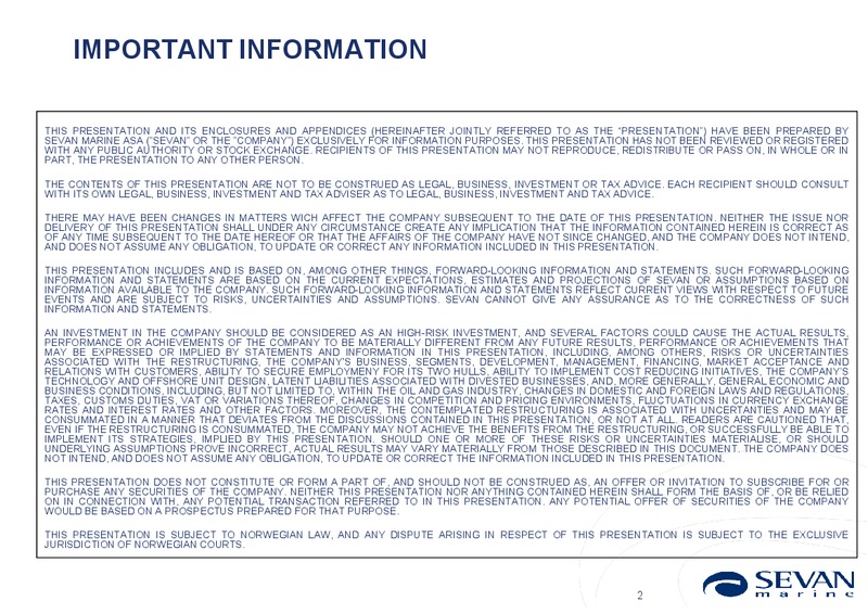 Q1 2014 EARNINGS CALL – Sevan Marine – slide 2