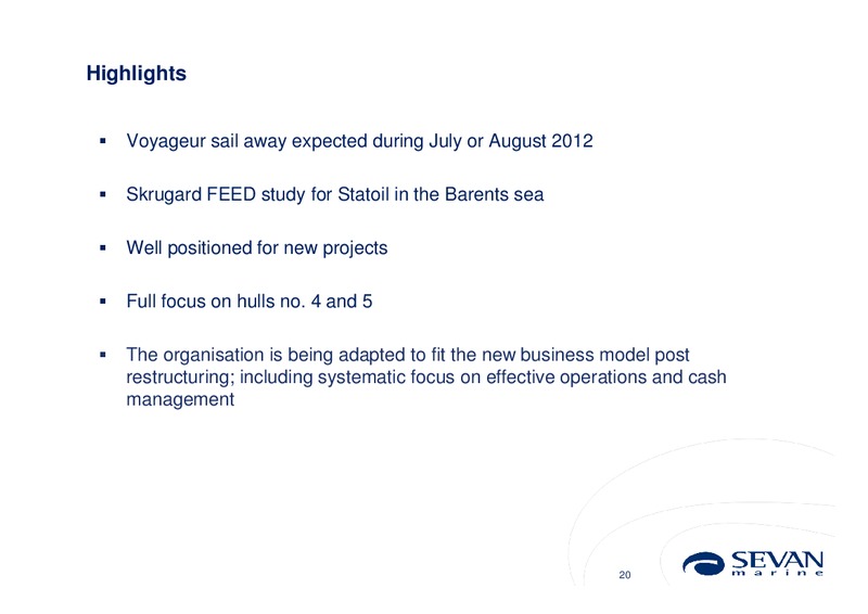 Q1 2012 EARNINGS CALL – Sevan Marine – slide 20