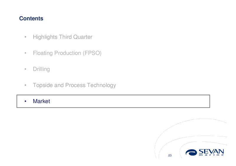 Q3 2010 EARNINGS CALL – Sevan Marine – slide 23
