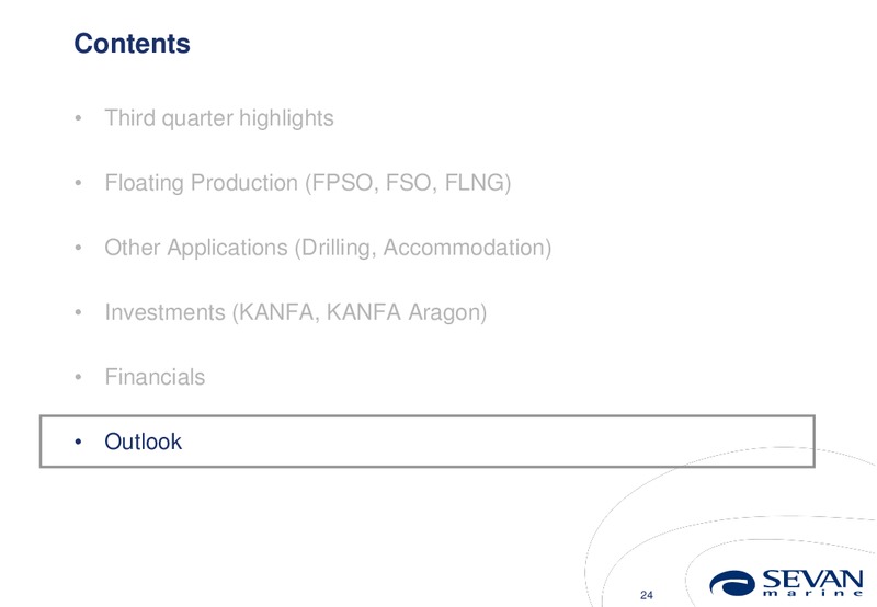 Q3 2014 EARNINGS CALL – Sevan Marine – slide 24