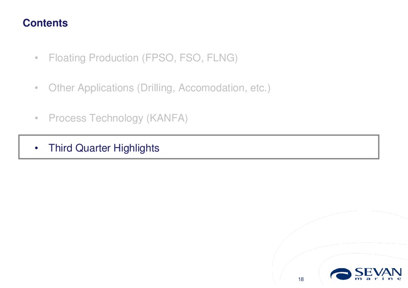 Q3 2013 EARNINGS CALL – Sevan Marine – slide 18