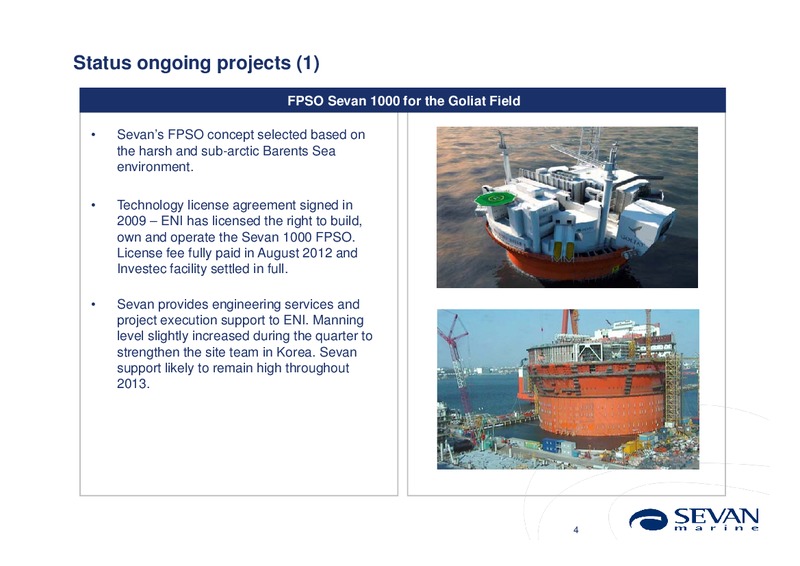 Q3 2012 EARNINGS CALL – Sevan Marine – slide 4