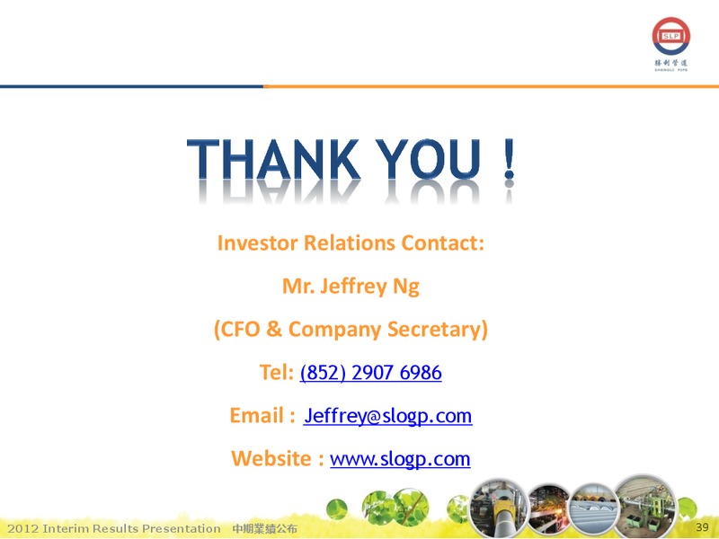 AUGUST 2012 INVESTOR PRESENTATION – Shengli Oil and Gas Pipe Holdings Limited – slide 38