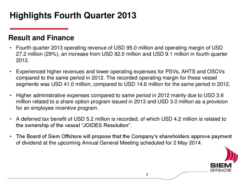 Q4 2013 EARNINGS CALL – Siem Offshore – slide 2