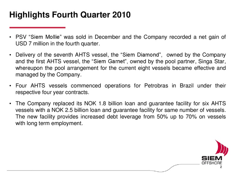 Q4 2010 EARNINGS CALL – Siem Offshore – slide 2