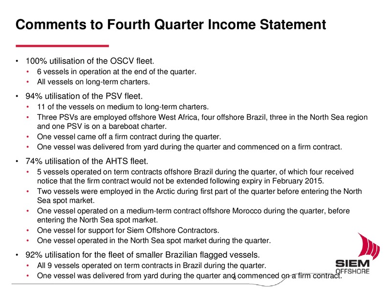 Earnings Presentation Fourth Quarter 2014 – Siem Offshore – slide 5