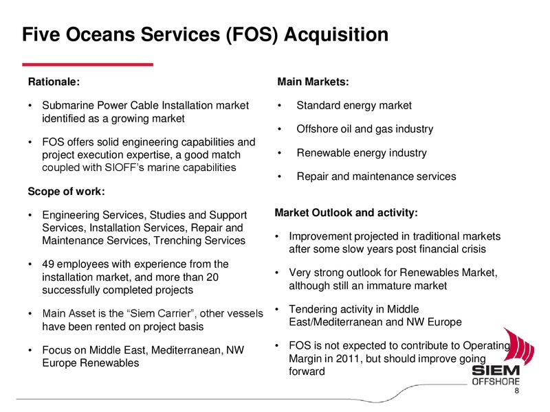 Q1 2011 EARNINGS CALL – Siem Offshore – slide 8
