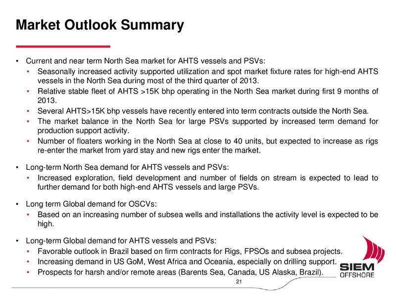 Q3 2013 EARNINGS CALL – Siem Offshore – slide 21