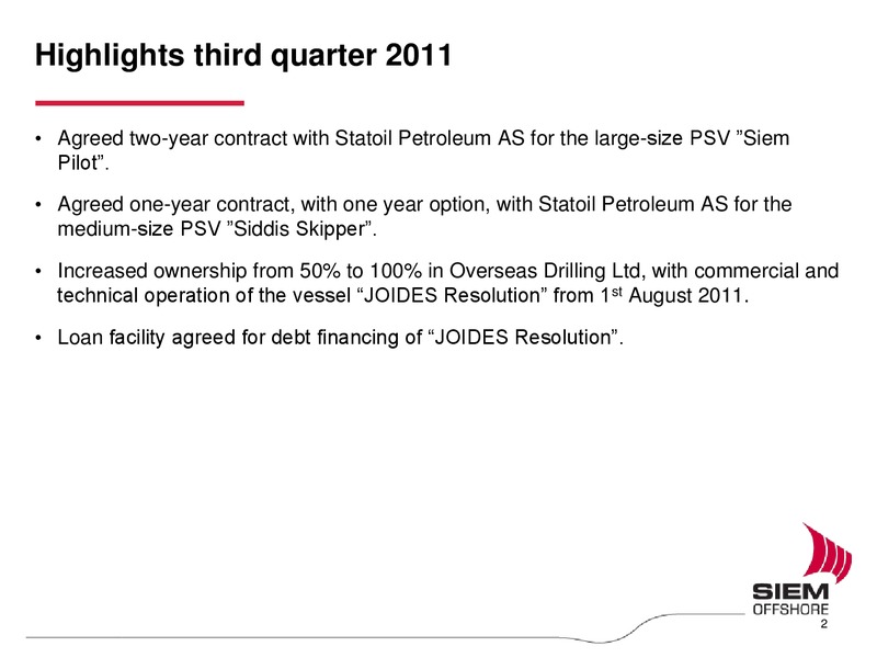 Q3 2011 EARNINGS CALL – Siem Offshore – slide 2
