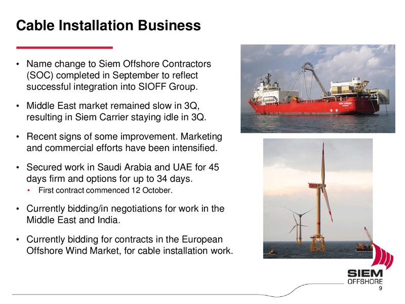 Q3 2011 EARNINGS CALL – Siem Offshore – slide 9