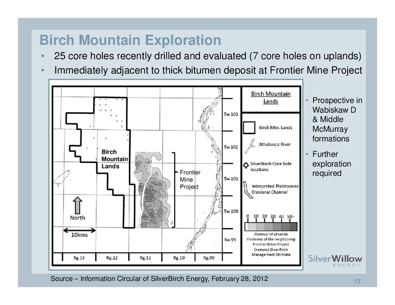 Investor Presentation – Silver Willow Energy – slide 12