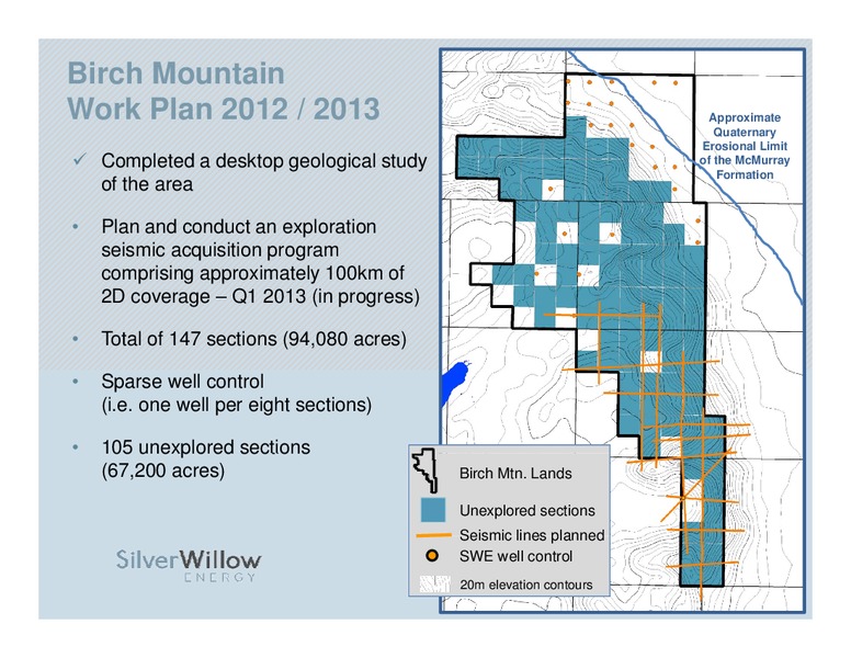 Investor Presentation – Silver Willow Energy – slide 13