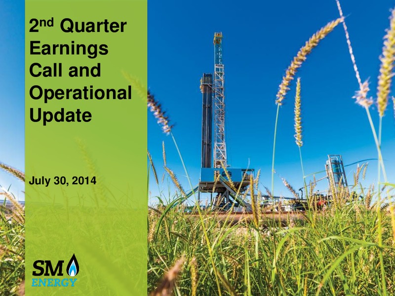 2Q 2014 Earning Call – SM Energy Company – slide 1