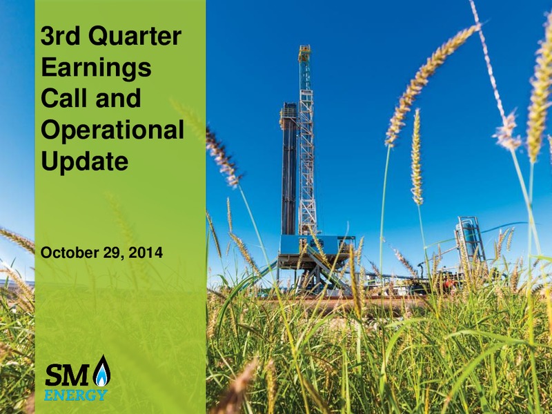 3Q 2014 Earnings Call – SM Energy Company – slide 1