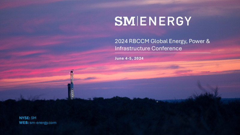 June 2024 RBCCM Global Energy Power & Infrastructure Conference – SM Energy Company – slide 1