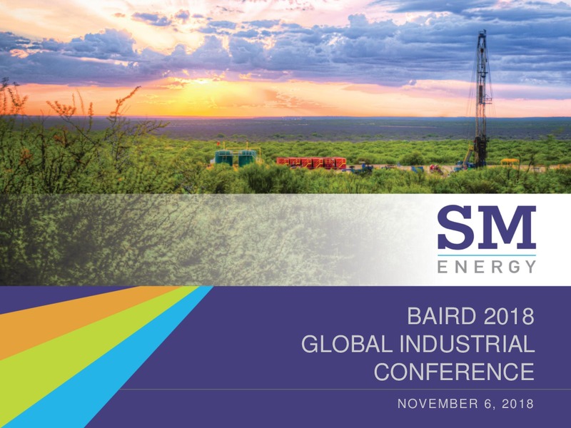 BAIRD 2018 GLOBAL INDUSTRIAL CONFERENCE – SM Energy Company – slide 1